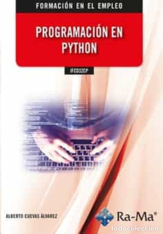 books: IFCD32CP PROGRAMACION EN PYTHON - CUEVAS ALVAREZ, ALBERTO