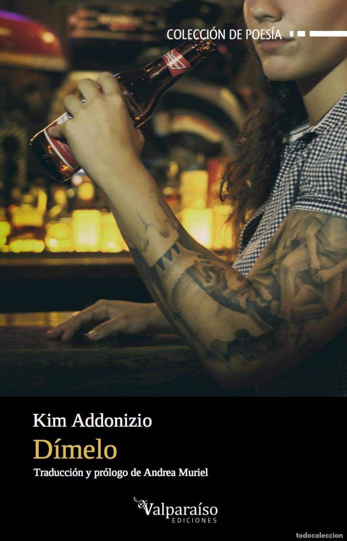 Libros: D&Iacute;MELO - Addonizio, Kim (31 de julio de 1954, Bethesda, Maryland, Estados Unidos)