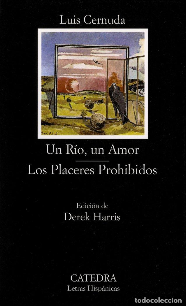 Libros: UN RIO UN AMOR LOS PLACERES PROHIBIDOS LH - CERNUDA, LUIS