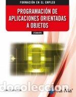Livres: IFCD043PO PROGRAMACION DE APLICACIONES ORIENTADAS A OBJETOS - MORENO PEREZ, JUAN CARLOS
