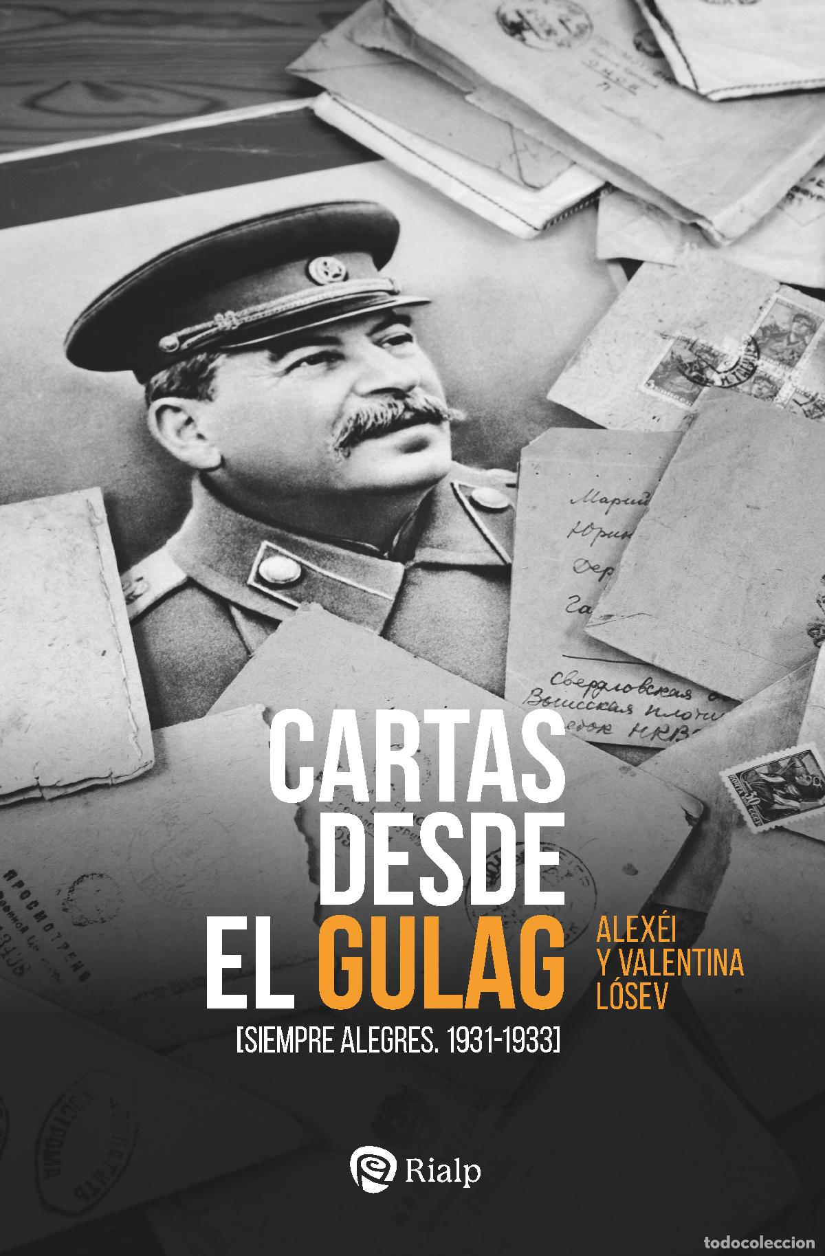 Libros: CARTAS DESDE EL GULAG - L&oacute;sev, Alexei Fyodorovich