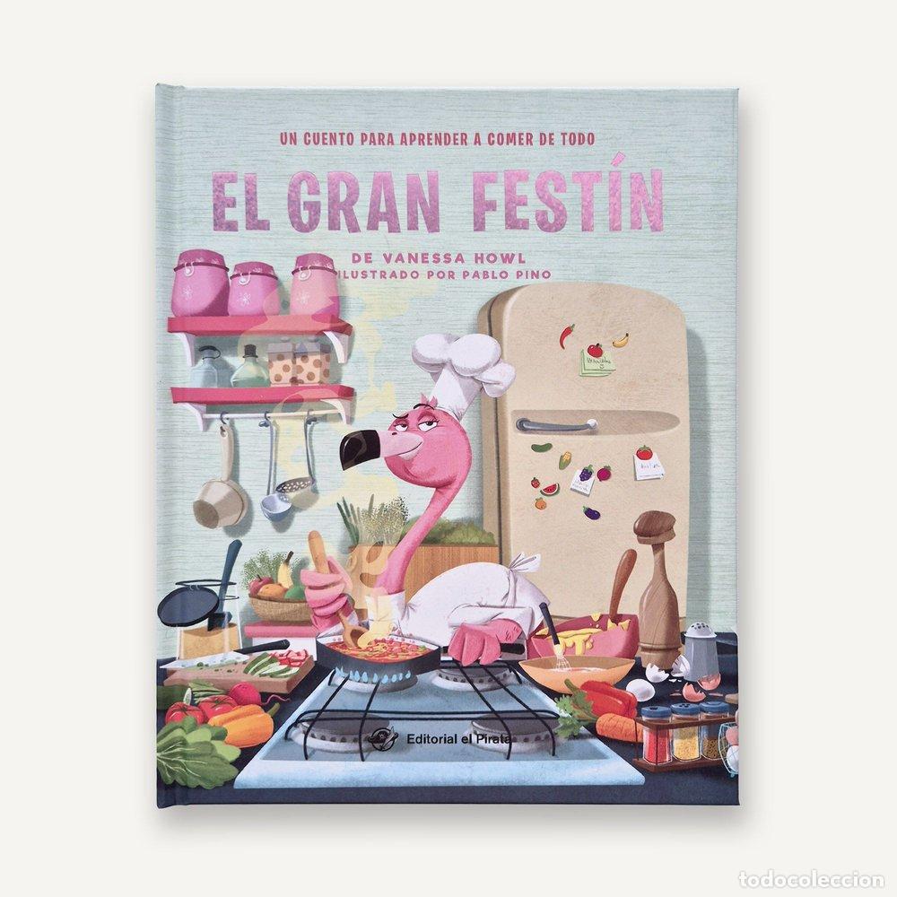 Libros: EL GRAN FESTIN UN CUENTO PARA APRENDER A COMER DE TODO - HOWL, VANESSA