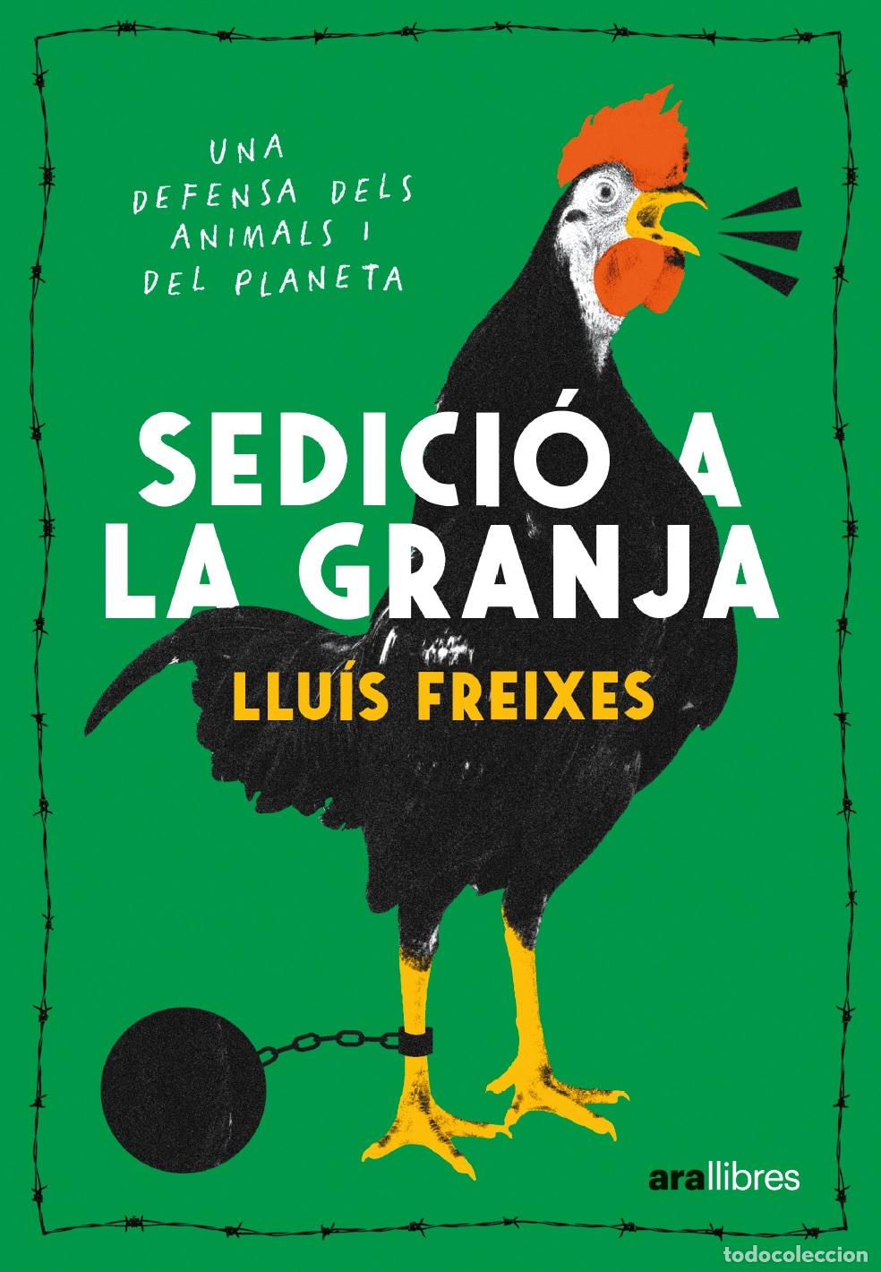 Libros: SEDICI&Oacute; A LA GRANJA - FREIXES, LLU&Iacute;S