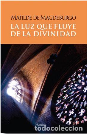 Libros: LUZ QUE FLUYE DE LA DIVINIDAD,LA - MAGDEBURGO DE, MATILDE