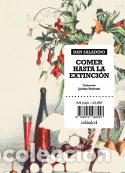 Libros: COMER HASTA LA EXTINCI&Oacute;N - Saladino, Dan