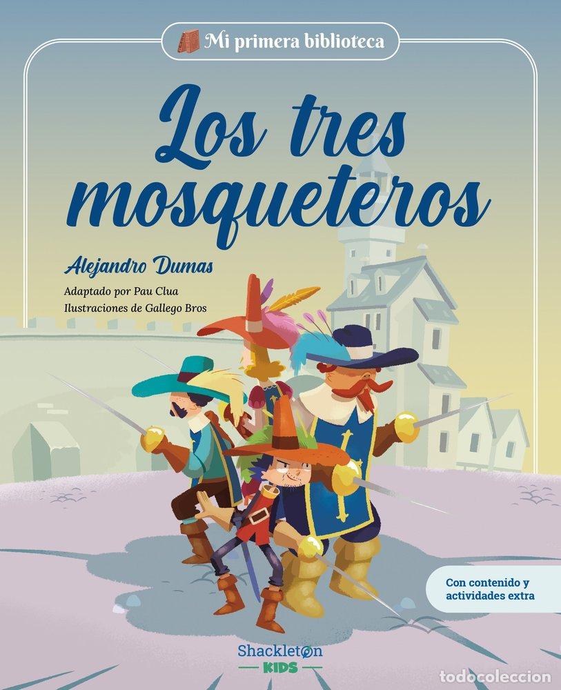Libros: LOS TRES MOSQUETEROS - Clua Sarr&oacute;, Pau