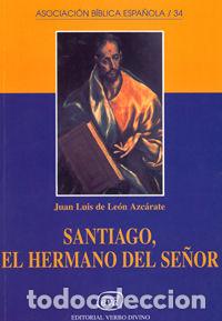 Libros: SANTIAGO, HERMANO SE&Ntilde;OR.(ASOCIACION BIBLICA ESPA&Ntilde;OLA) - Luis de Leon Azcarate, Juan