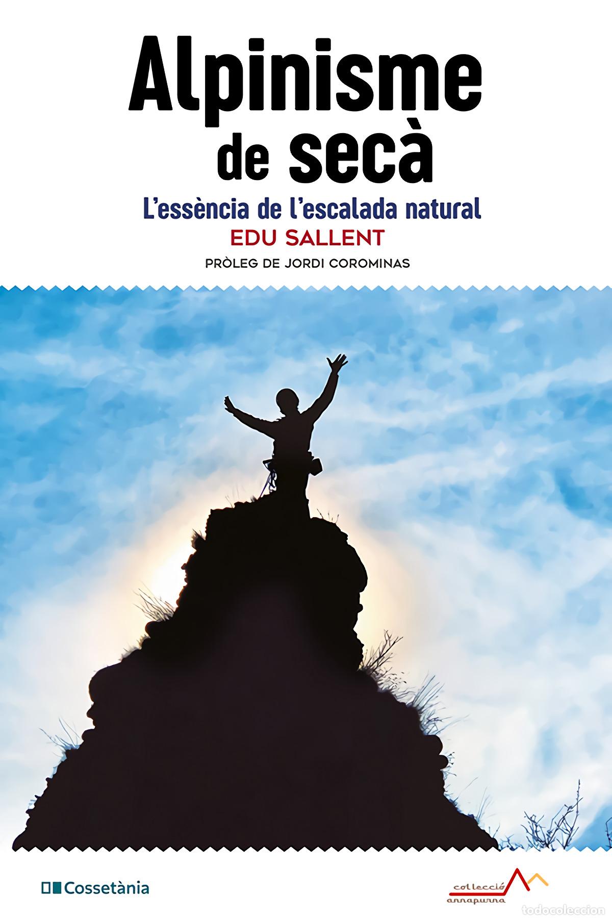 Libros: ALPINISME DE SEC&Agrave; - Sallent i Vilanova, Eduard