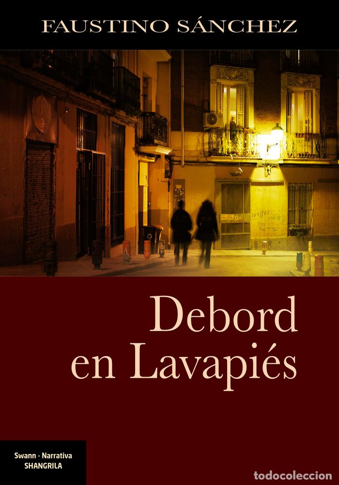 Libros: DEBORD EN LAVAPIES - SANCHEZ, FAUSTINO