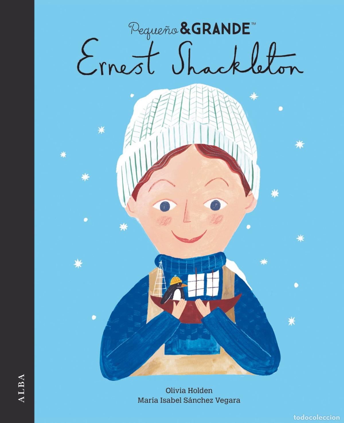 Livres: PEQUE&Ntilde;O&GRANDE ERNEST SHACKLETON - SANCHEZ VEGARA, MARIA ISABEL