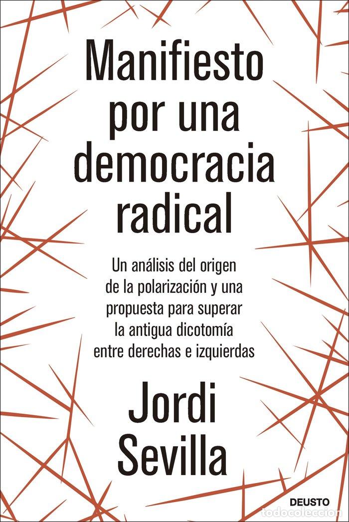 Livres: MANIFIESTO POR UNA DEMOCRACIA RADICAL - JORDI SEVILLA