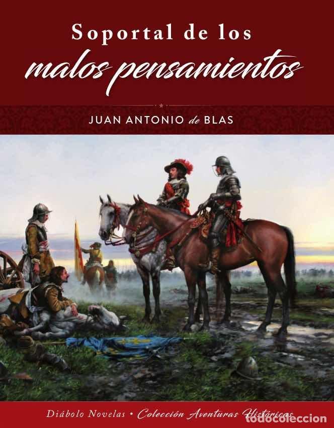 B&uuml;cher: SOPORTAL DE LOS MALOS PENSAMIENTOS - DE BLAS, JUAN ANTONIO