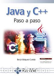 books: JAVA Y C++ PASO A PASO - VAZQUEZ CUESTA, BORJA