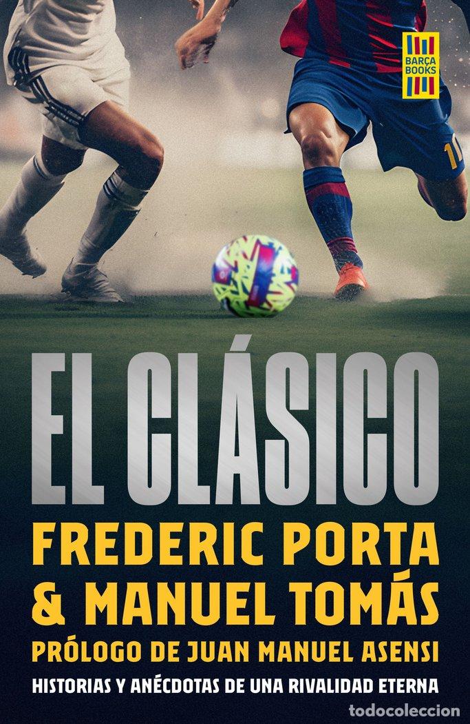 books: EL CLASICO - FREDERIC PORTA