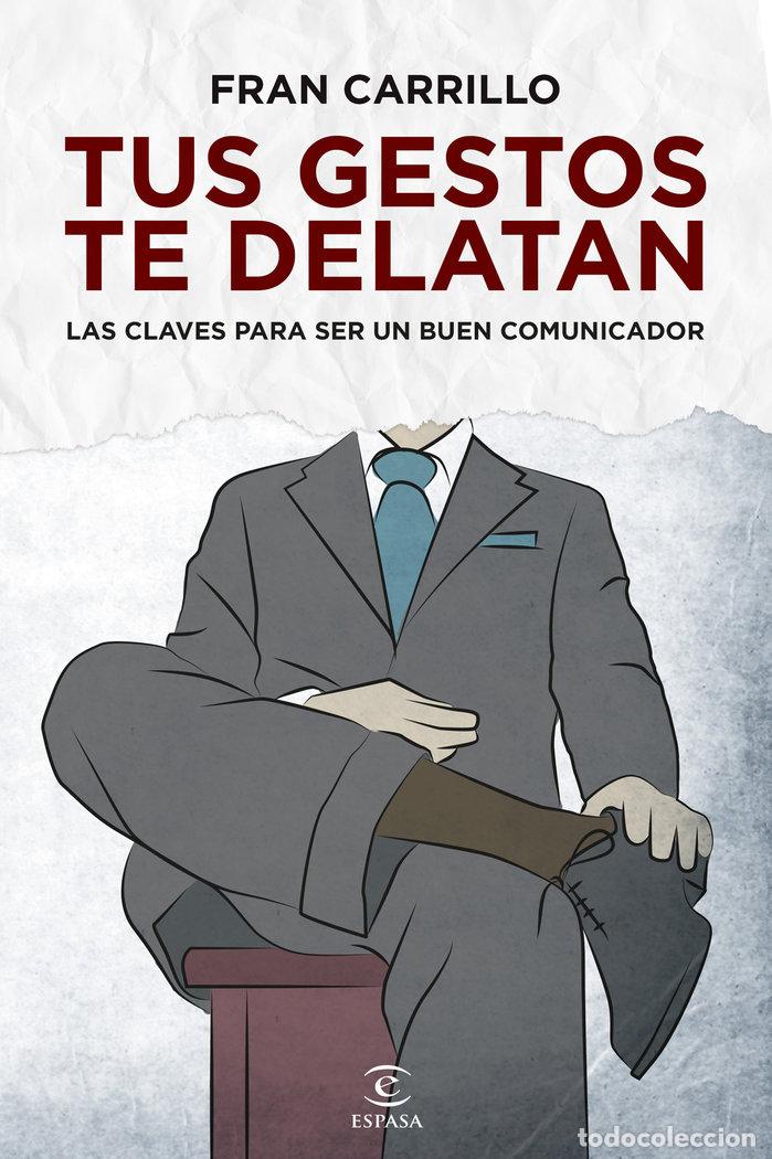 books: TUS GESTOS TE DELATAN - CARRILLO, FRAN