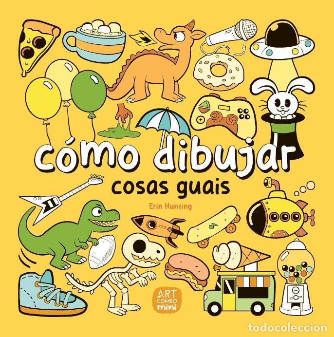 Libri: COMO DIBUJAR COSAS GUAIS - HUNTING, ERIN