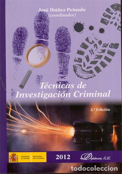 Libri: TECNICAS DE INVESTIGACION CRIMINAL - IBA&Ntilde;EZ PEINADO [ET AL.], JOSE