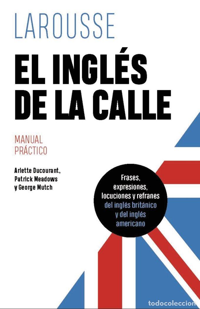 Libros: EL INGLES DE LA CALLE - DUCOURANT, ARLETTE
