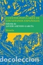 books: CUENTOS POPULARES DE LOS GITANOS ESPA&Ntilde;OLES - ASENSIO GARCIA, JAVIER