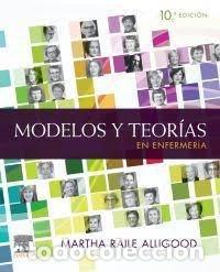 Libri: MODELOS Y TEORIAS EN ENFERMERIA 10&ordf; ED - ALLIGOOD, M R