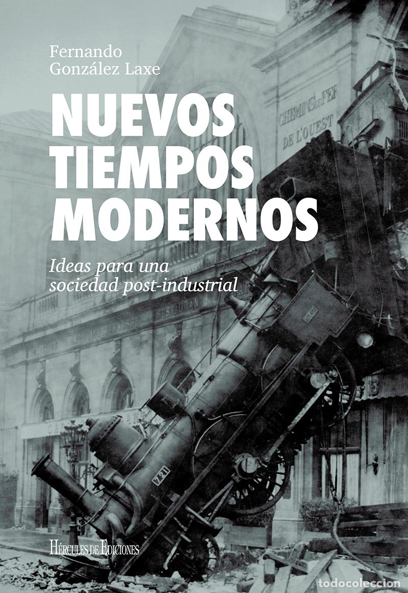 Libri: NUEVOS TIEMPOS MODERNOS - Gonz&aacute;lez Laxe, Fernando