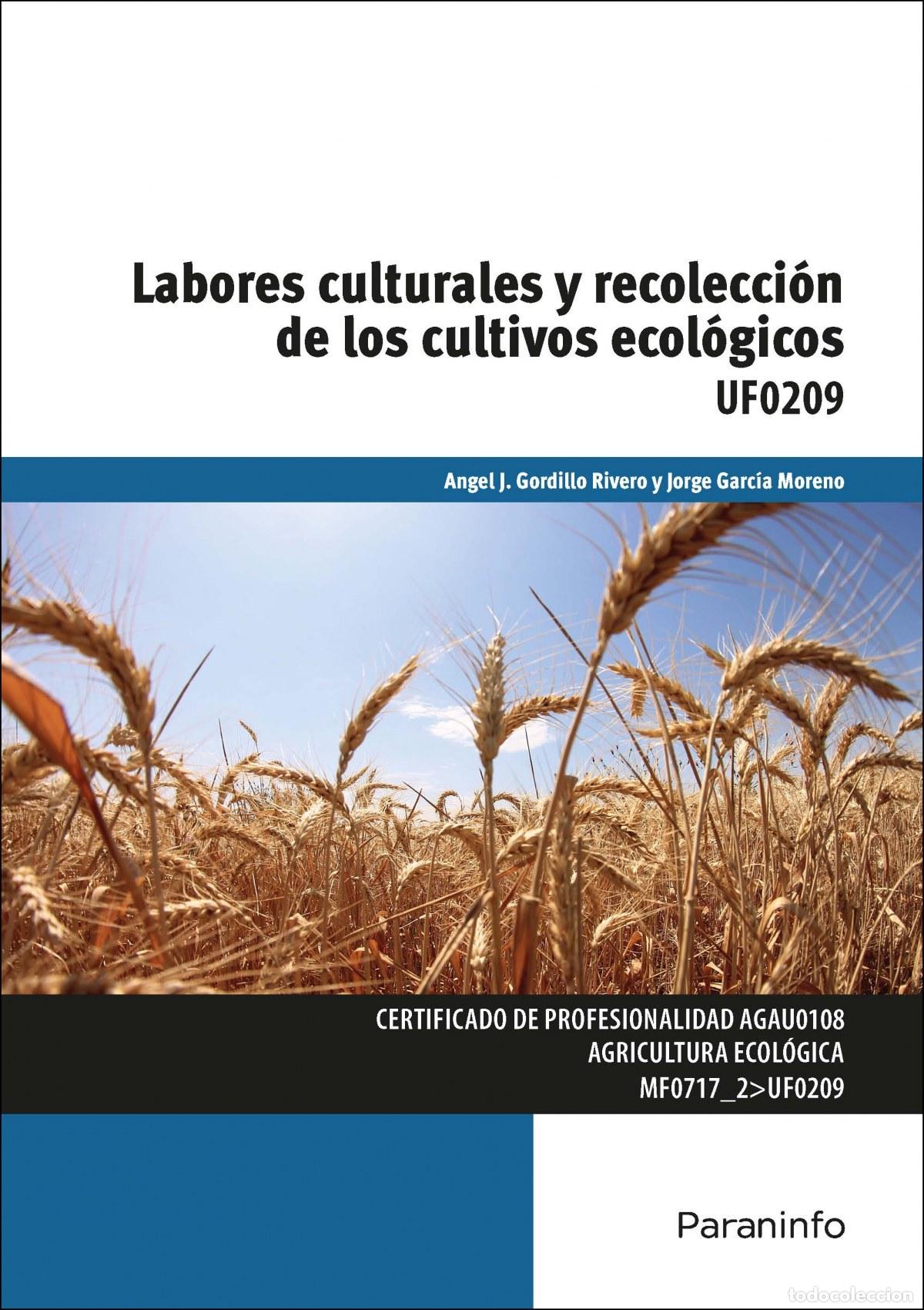 books: LABORES CULTURALES Y RECOLECCI&Oacute;N CULTIVOS ECOL&Oacute;GICOS - VV.AA.
