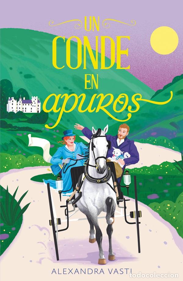 Livres: UN CONDE EN APUROS - Alexandra Vasti
