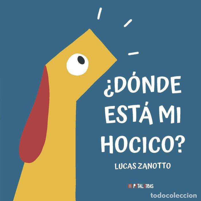 Livres: DONDE ESTA MI HOCICO - ZANOTTO, LUCAS