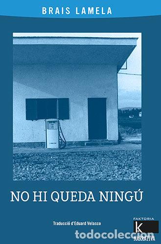 Libros: NO HI QUEDA NINGU - LAMELA, BRAIS