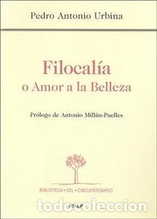 B&uuml;cher: FILOCALIA O AMOR A LA BELLEZA - URBINA, PEDRO ANTONIO