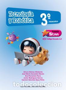 Libros: Tecnologia y robotica 3o primaria - proyecto star - codigo escuela 4.0primaria.3er curso - Gomez Gil