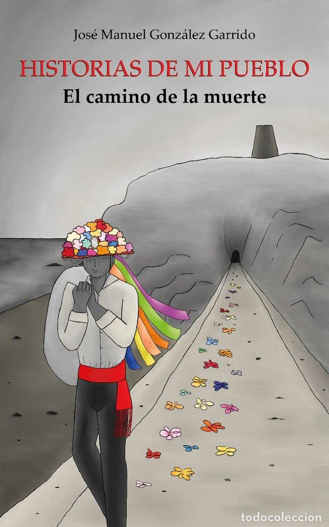 B&uuml;cher: HISTORIAS DE MI PUEBLO - GONZALEZ GARRIDO, JOSE MANUEL