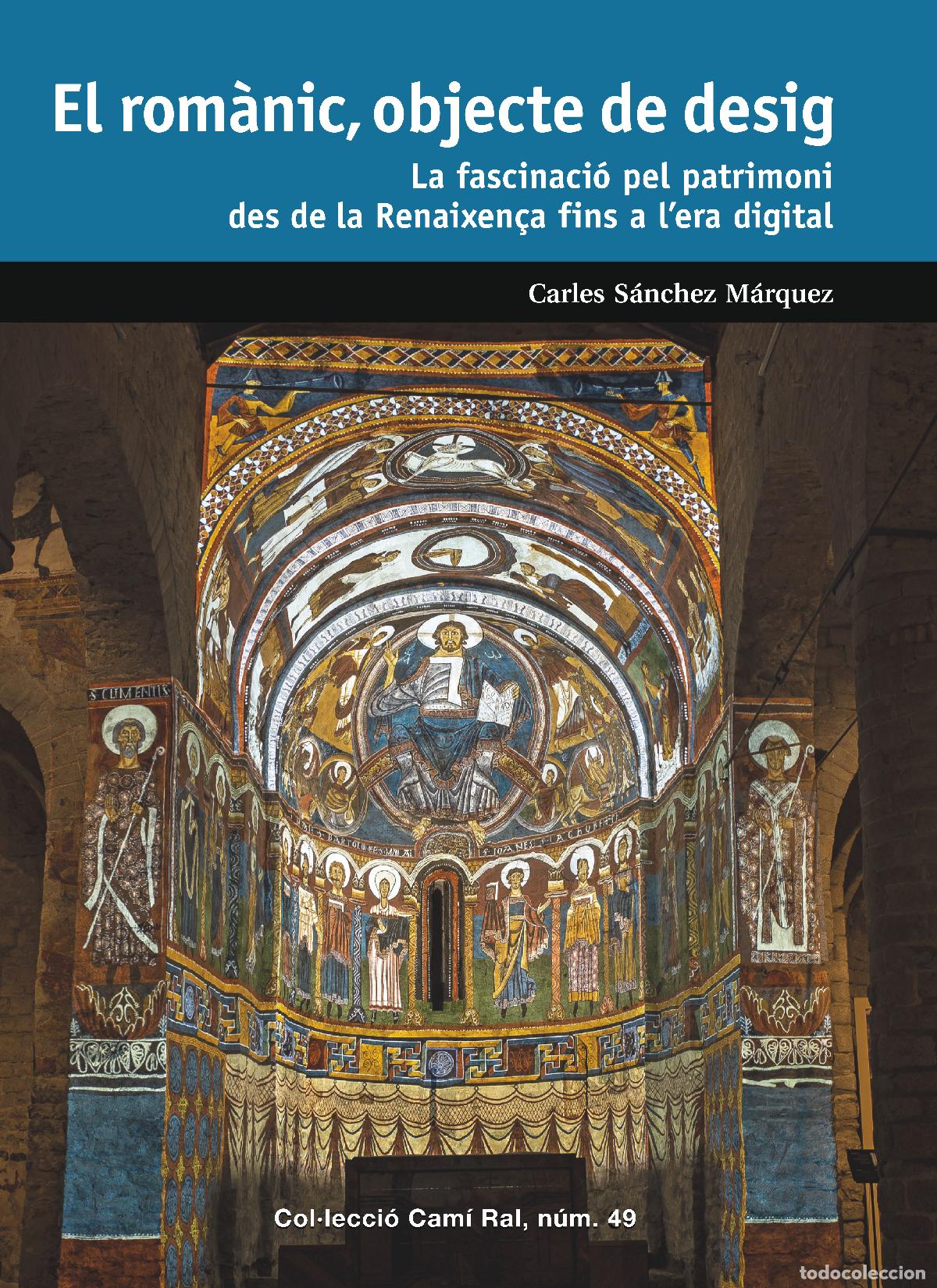 Libros: EL ROM&Agrave;NIC, OBJECTE DE DESIG - Carles S&aacute;nchez M&aacute;rquez