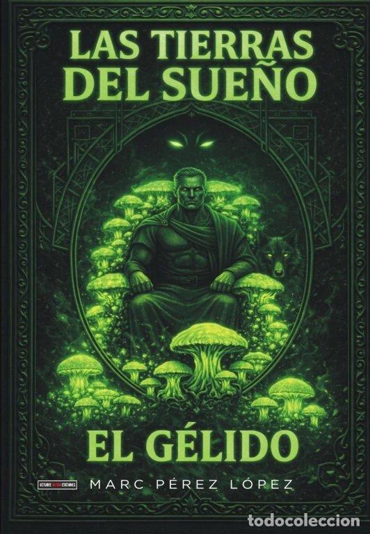 B&uuml;cher: LAS TIERRAS DEL SUE&Ntilde;O EL GELIDO - PEREZ LOPEZ, MARC