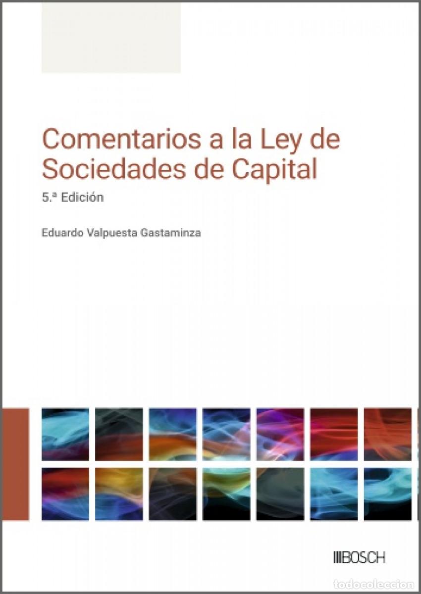 Livros: COMENTARIOS A LA LEY DE SOCIEDADES DE CAPITAL - Valpuesta Gastaminza, Eduardo