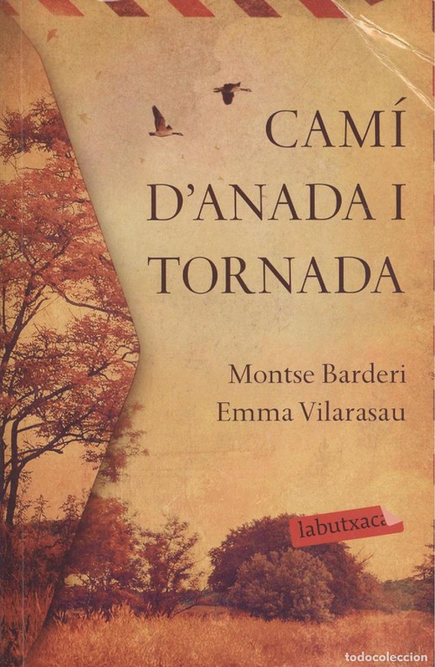 Libros: CAM&Iacute; D&acute;ANADA I TORNADA - Barderi, Montse