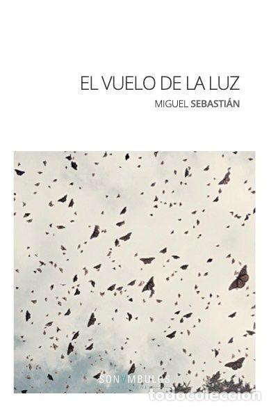Livres: VUELO DE LA LUZ,EL - SEBASTIAN, MIGUEL