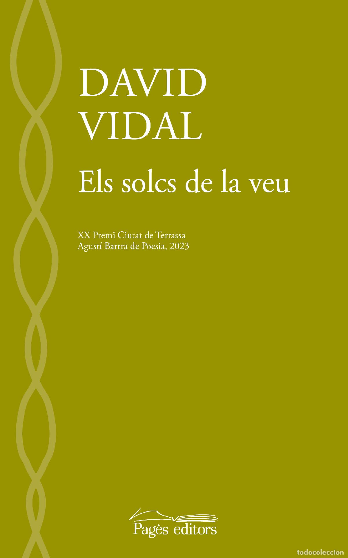Libros: ELS SOLCS DE LA VEU - Vidal Triay, David