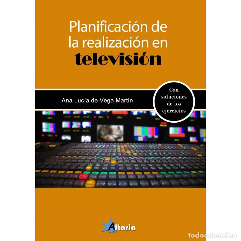 B&uuml;cher: PLANIFICACI&Oacute;N DE LA REALIZACI&Oacute;N EN TELEVISI&Oacute;N - DE VEGA MART&Iacute;N, ANA LUC&Iacute;A