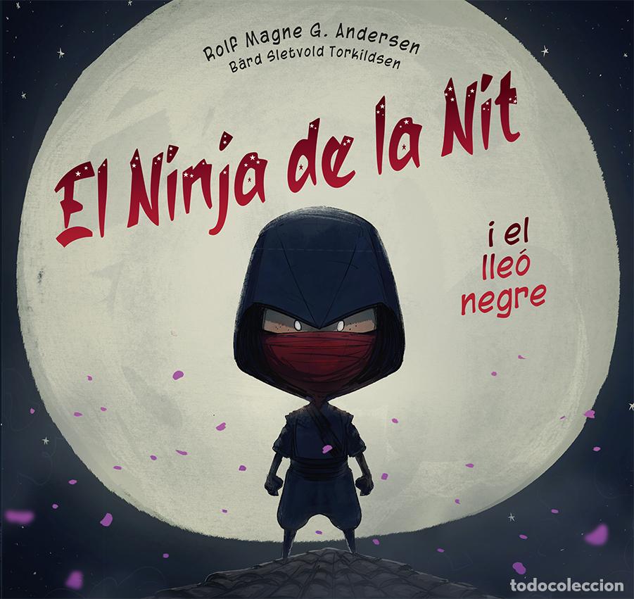Libros: EL NINJA DE LA NIT I EL LLE&Oacute; NEGRE - G Andersen, Rolf Magne
