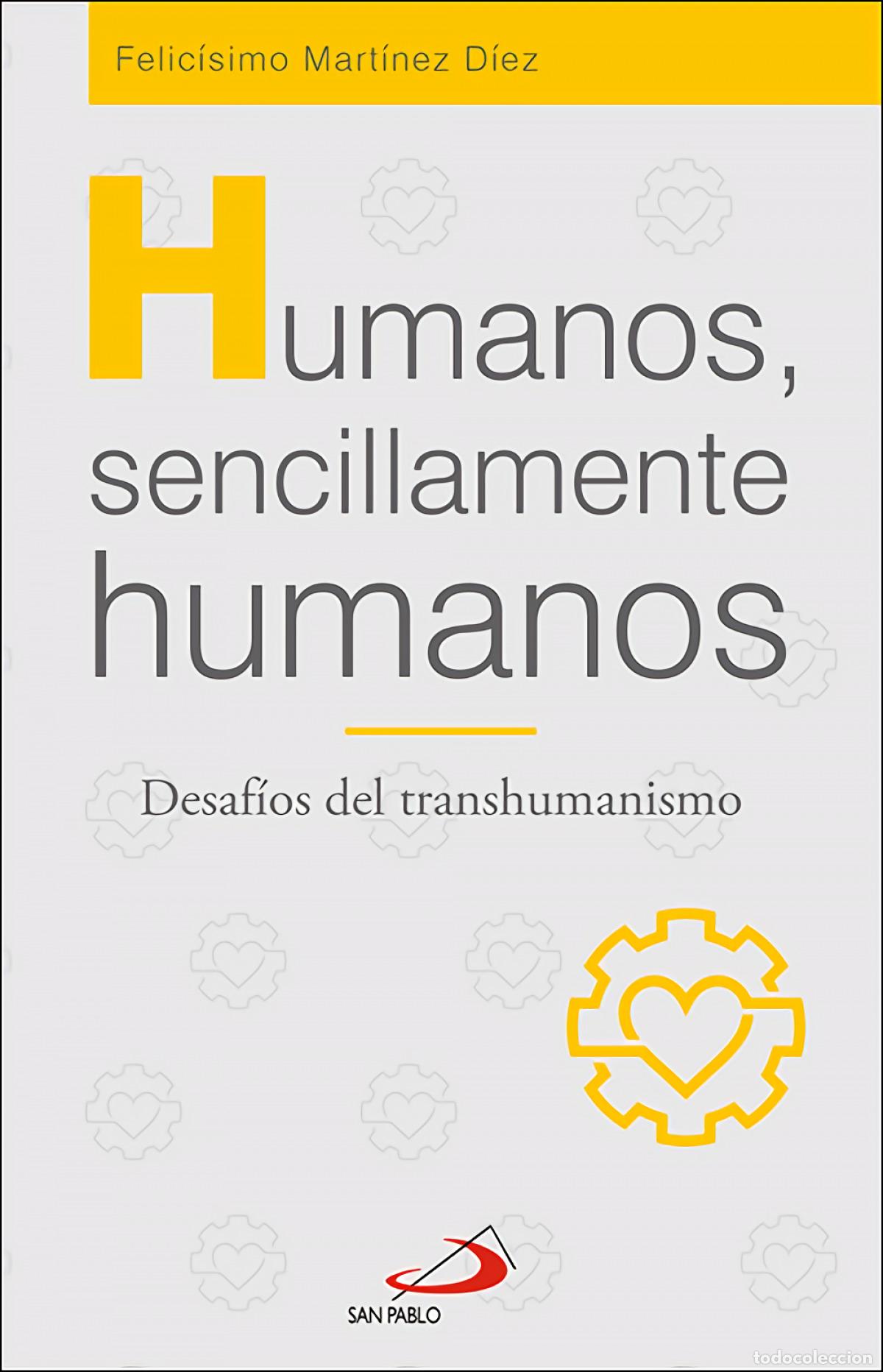 B&uuml;cher: HUMANOS, SENCILLAMENTE HUMANOS - Mart&iacute;nez D&iacute;ez, Felic&iacute;simo