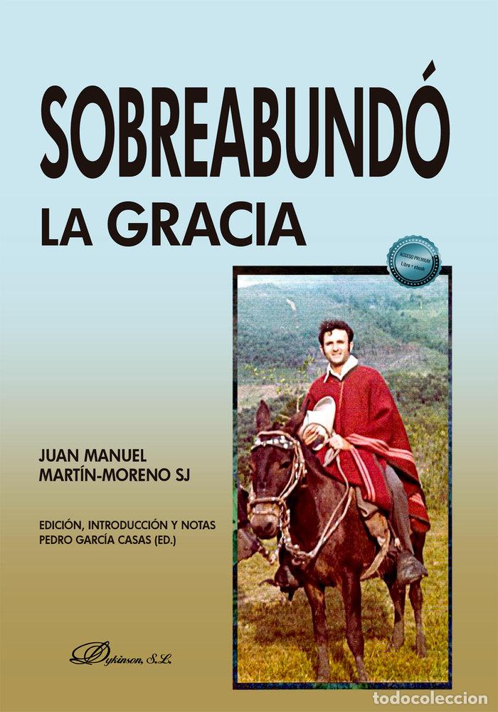 books: SOBREABUNDO LA GRACIA - MARTIN-MORENO, JUAN MANUEL