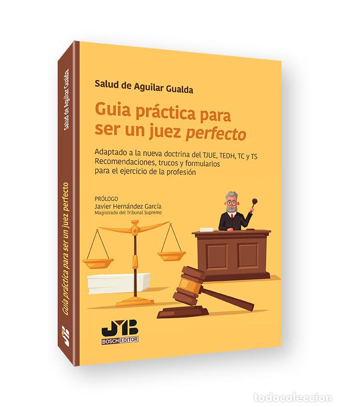 books: GUIA PRACTICA PARA SER UN JUEZ PERFECTO - DE AGUILAR GUALDA, SALUD