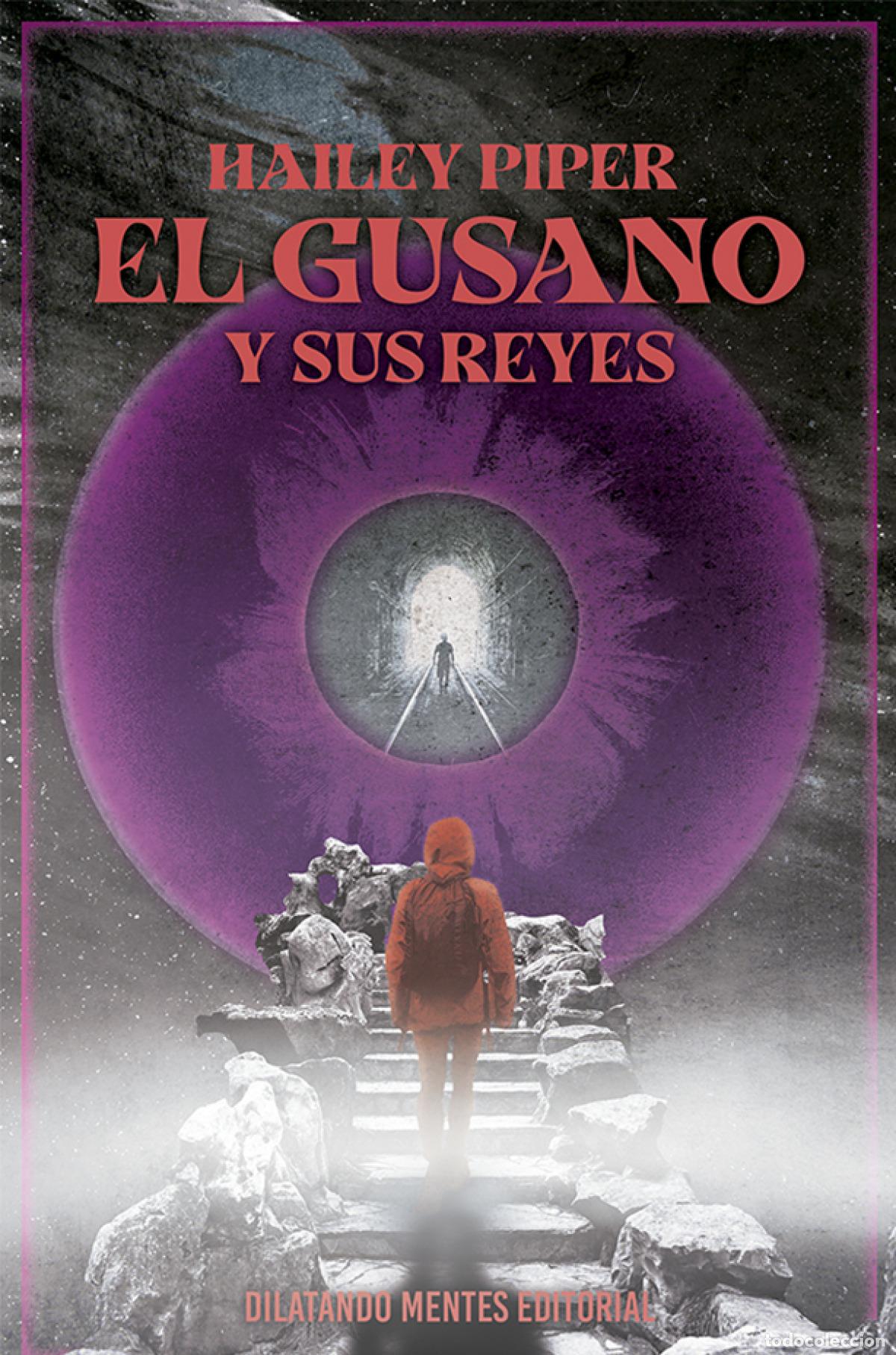 B&uuml;cher: EL GUSANO Y SUS REYES - Piper, Hailey