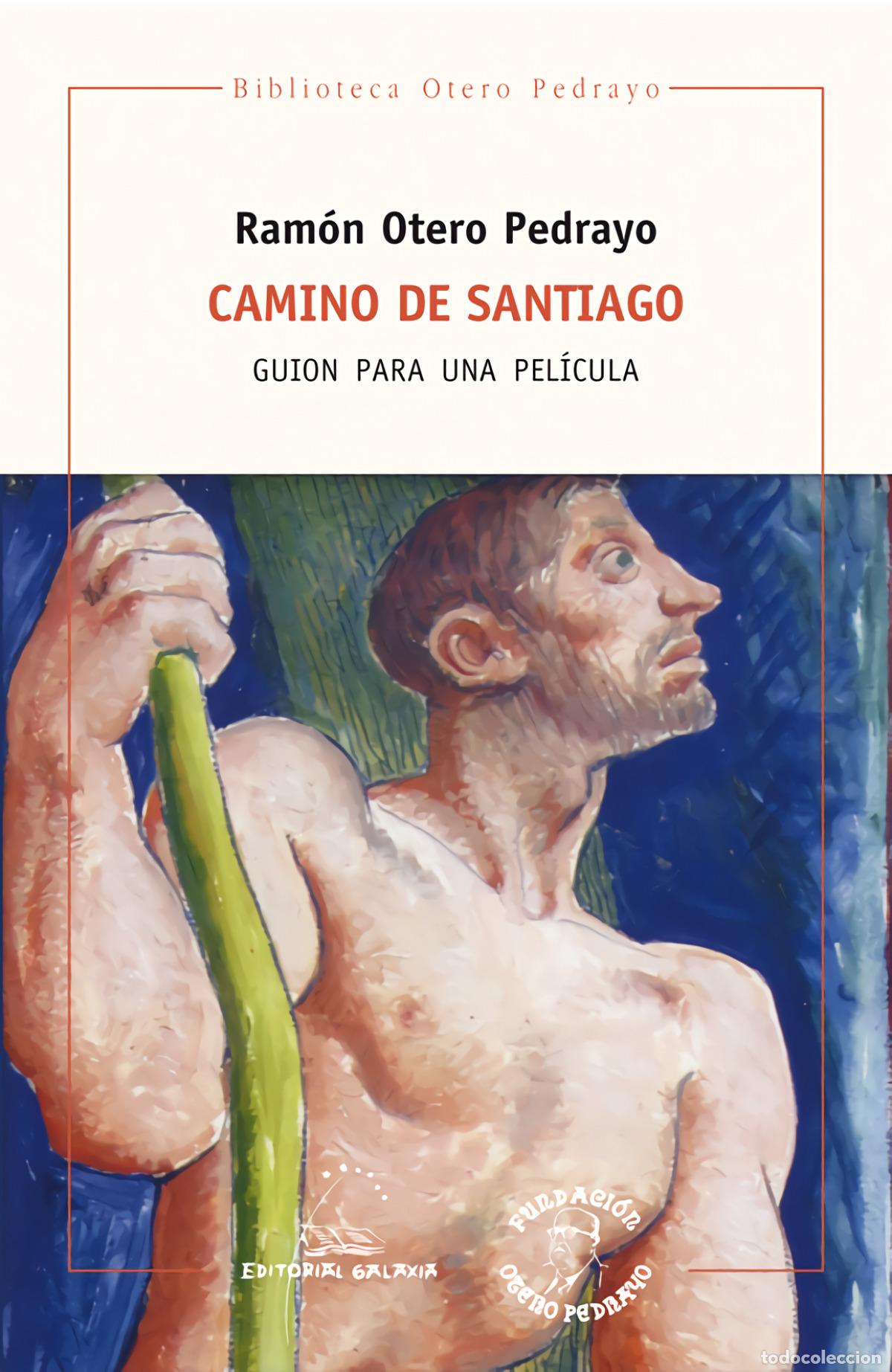 Libros: CAMINO DE SANTIAGO - Otero Pedrayo, Ram&oacute;n