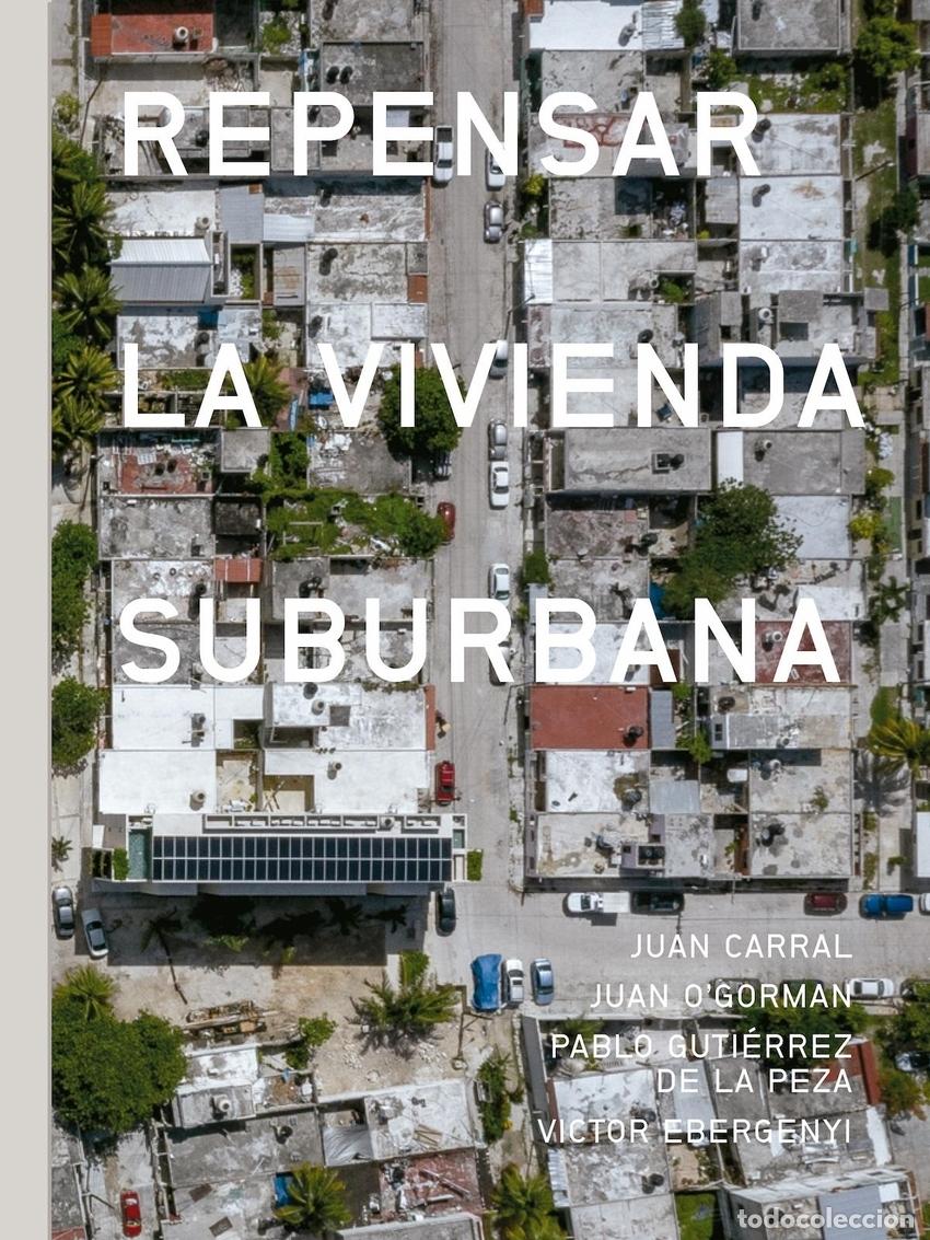 Libros: REPENSAR LA VIVIENDA SUBURBANA - VV.AA