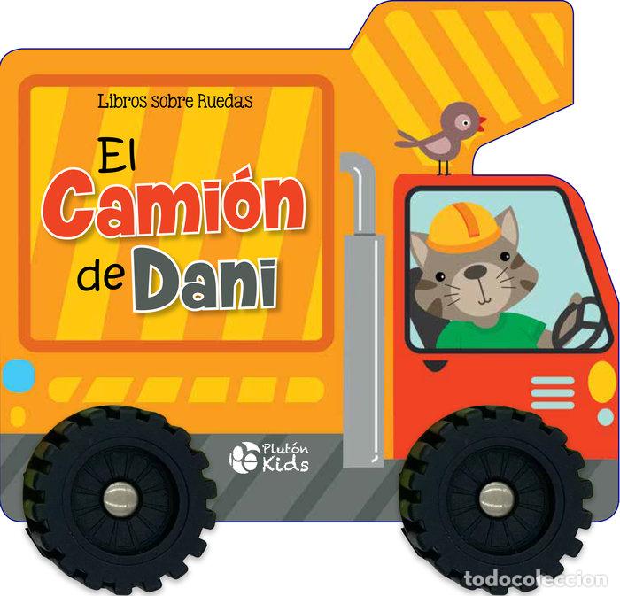 Libros: LIBROS SOBRE RUEDAS EL CAMION DE DANI - VARIOS AUTORES
