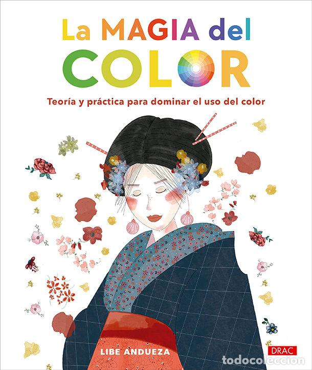 Libros: LA MAGIA DEL COLOR - ANDUEZA, LIBE