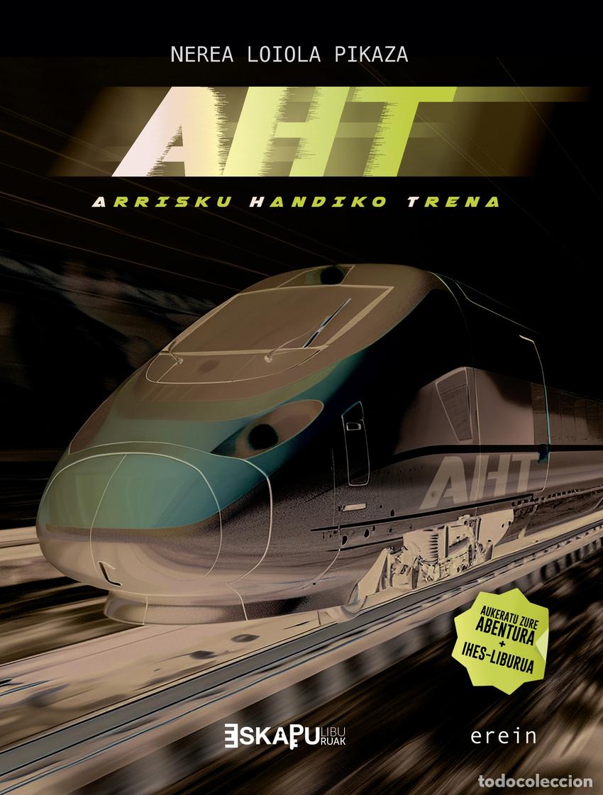 Libros: AHT - ARRISKU HANDIKO TRENA - Loiola, Nerea