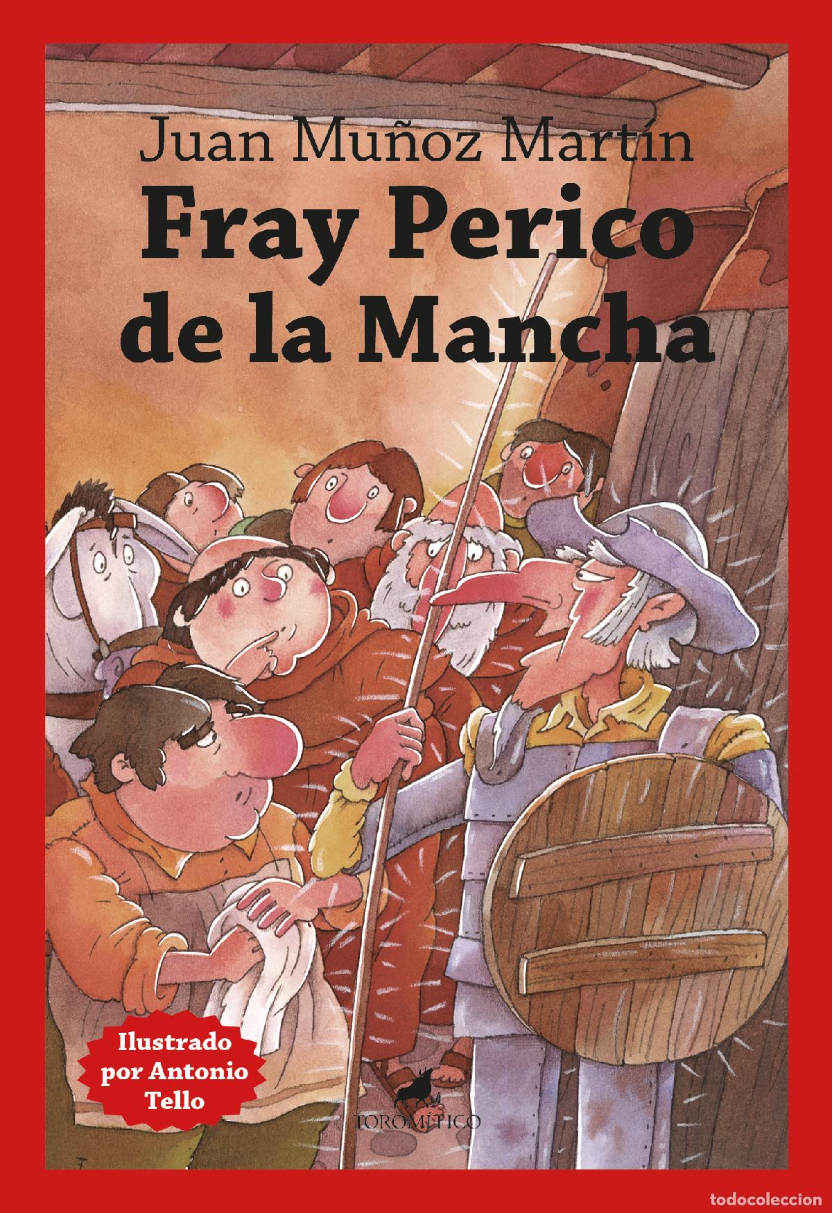 Libros: FRAY PERICO DE LA MANCHA - Mu&ntilde;oz Mart&iacute;n, Juan